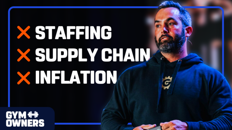 How to overcome a recession, inflation, and staffing challenges as a gym owner