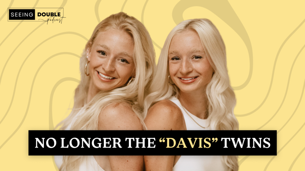 Seeing Double – No Longer The Davis Twins: Love, Laughter and Last Names [S1E5]