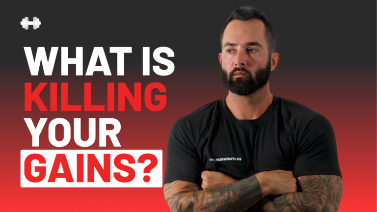 What Could Be Killing Your Gains? Why Your Muscles Aren’t Growing.